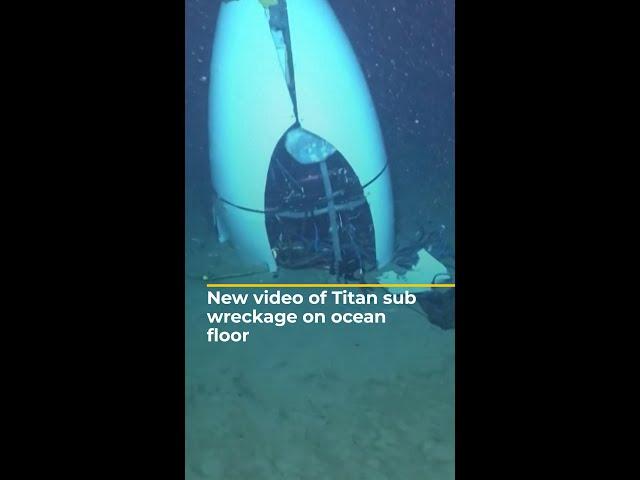 New video shows Titan sub wreckage on ocean floor | AJ #shorts