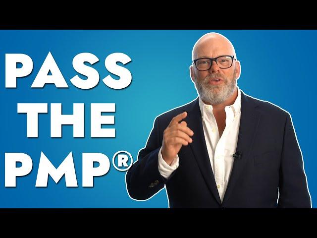 You Want to Pass the PMP® Exam