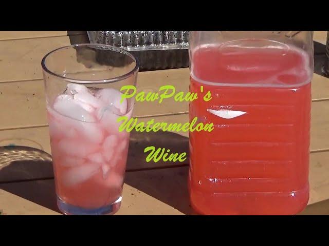 PawPaw's Homemade Watermelon Wine 50 cents a 750ml bottle