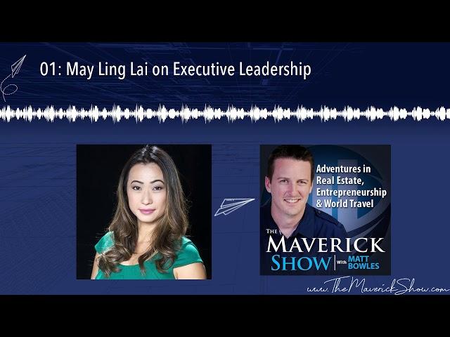 01: May Ling Lai on Executive Leadership