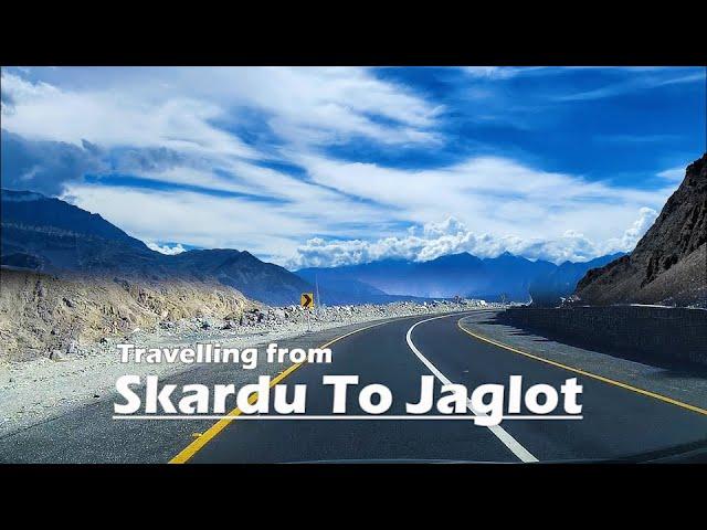 Travelling from #Skardu to #Jaglot | #Gilgit Skardu Road