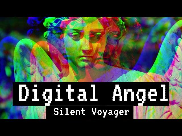 [Ambient Music] Silent Voyager - Digital Angel [FULL ALBUM]