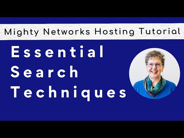 Mighty Networks Hosting Tutorial: Search Like a Pro