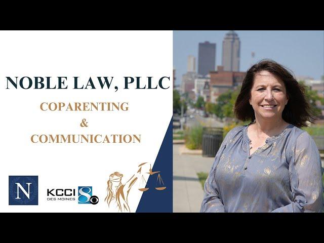 Family Law - Coparenting & Communication with #attorney Lisa Noble