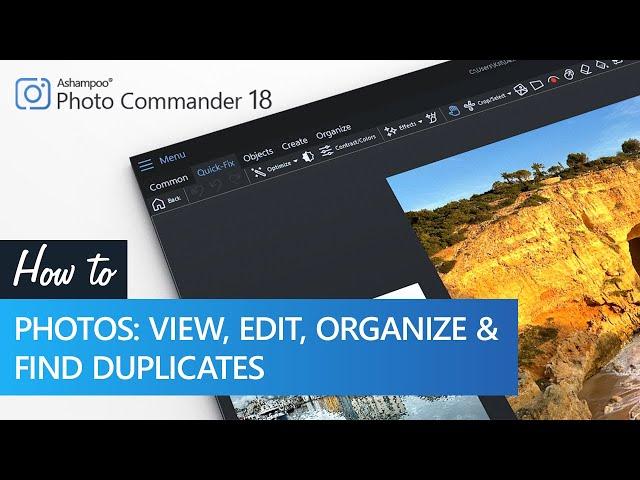 Ashampoo Photo Commander 18 – The true all-rounder to view, edit and organize your photos