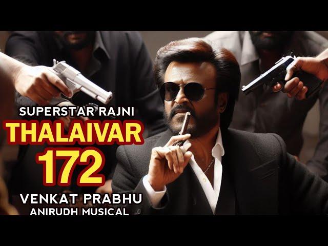 THALAIVAR 172 - Official Announcement Video | Rajinikanth | Venkat Prabhu | Anirudh | Lyca