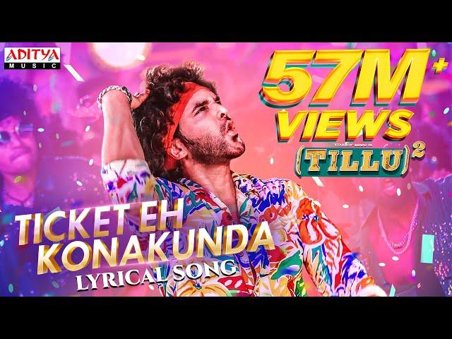 Ticket Eh Konakunda Lyrical Song | Tillu Square | Siddu, Anupama | Mallik Ram | Ram Miriyala