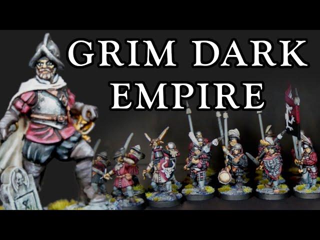 Building a GRIM DARK EMPIRE army for WARHAMMER FANTASY and AGE OF SIGMAR