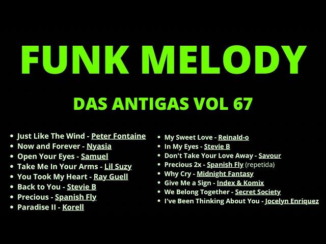 Funk Melody das Antigas Vol 67 | Reviva os sucessos