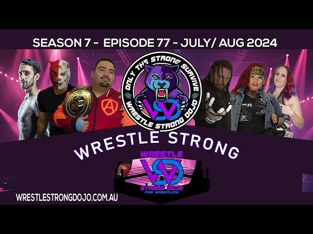 Wrestle Strong Dojo Ep77 Pro Wrestling Penrith Bathurst Australia womens wrestling heavyweight lucha