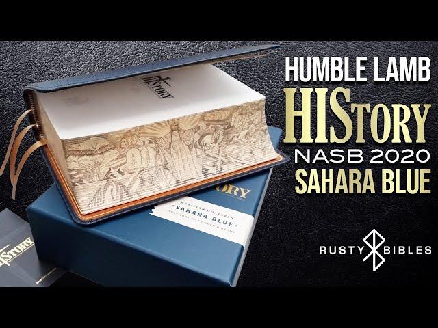 A Uniquely Designed Premium: Humble Lamb HIStory, Sahara Blue Fore-Edge Gilt, Bible Review NASB 2020
