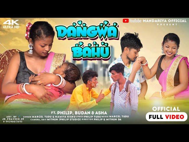 Dangwa Bahu// Full 4k New Santhali Video 2024//Marcel Tudu// Namita Kisku// Philip // Budan// Asha