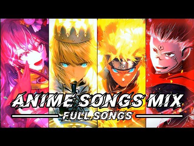 ANIME SONGS MIX | FULL SONGS! ️