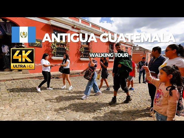 Antigua Guatemala walking tour of old Guatwemala capital city 4K