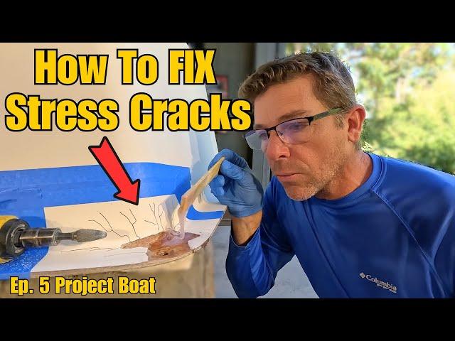 HOW TO FIX GELCOAT STRESS CRACKS