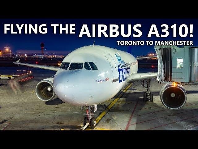 FLYING A CLASSIC AIRBUS A310 IN 2020! Air Transat Toronto to Manchester