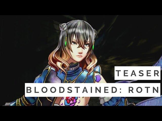 Bloodstained: Ritual of the Night [Trailer + Footage]