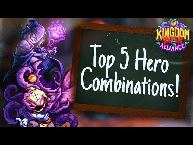 My Top 5 Favorite Hero Combinations in Kingdom Rush Alliance!!!