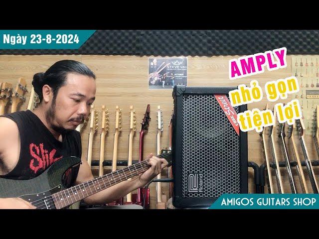 [Demo chi tiết] AMPLY nhỏ gọn dành cho guitar điện - Bass giá rẻ | 23-8-2024 | Amigos Guitars Shop