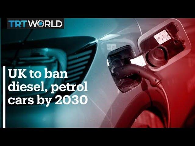 UK announces ban on petrol and diesel cars from 2030