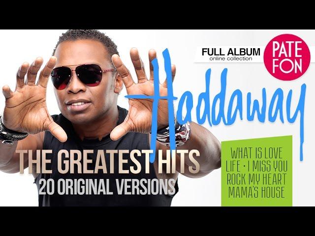 HADDAWAY - ТНЕ GREATEST HITS (Original versions)