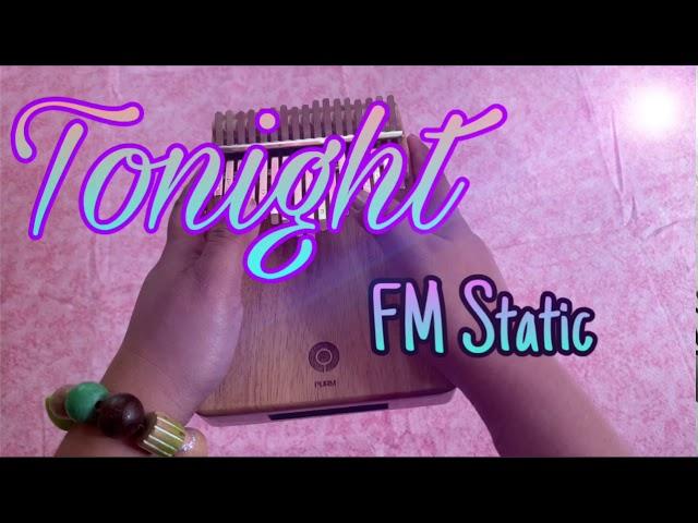 TONIGHT - FM Staic | Kalimba Cover w/ Easy Tabs #tutorial #covers #kalimbacovers #tabs #FmStatic