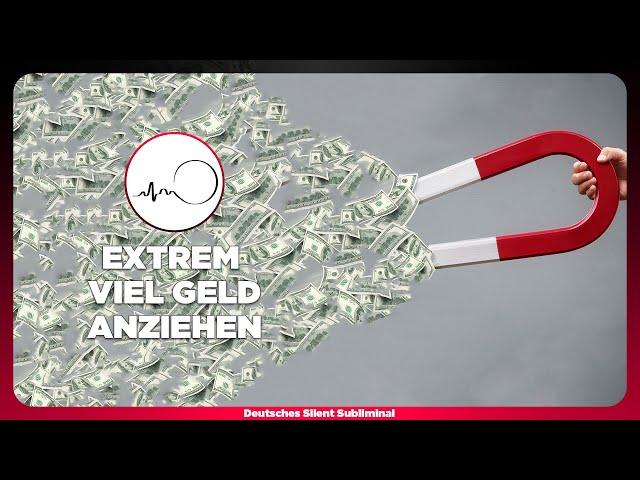  VIEL GELD MANIFESTIEREN - REICHTUM ANZIEHEN - EXTREM REICH WERDEN - SCHNELL VIEL GELD VERDIENEN 