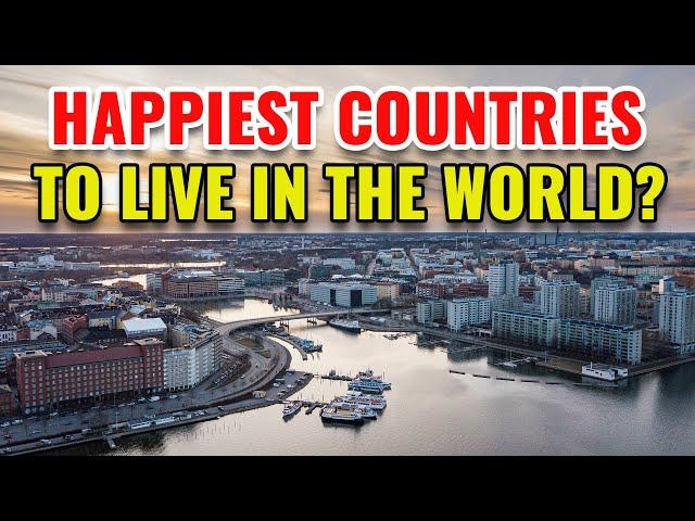 10 Happiest Countries to Live in the World 2024