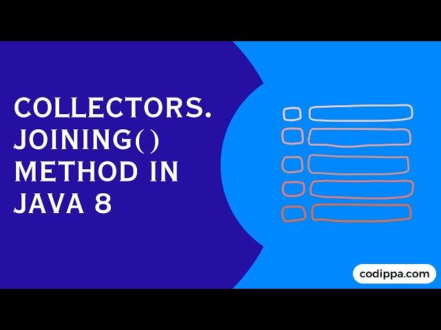 Collectors.joining() method in java 8 | Join list of strings to a single string in java 8