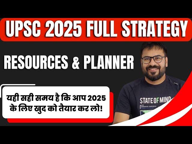 UPSC Cse 2025 full Strategy, time-table, planner and resources I UPSC IAS Best Strategy for 2025