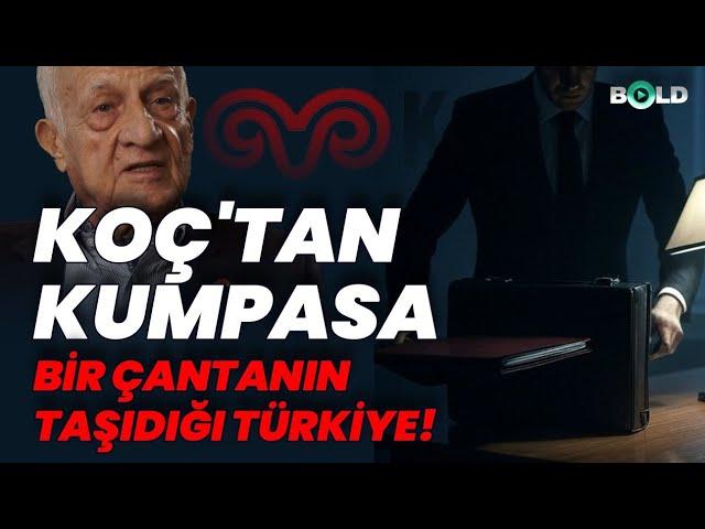 Koç'tan Kumpasa: Bir Çantanın Taşıdığı Türkiye!