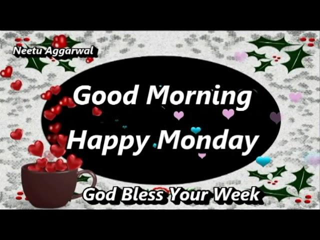 Good Morning,Happy Monday,Happy New Week,Wishes,Greetings@goodmorningneetuaggarwal2595 @NeetuAggarwalGoodMorning