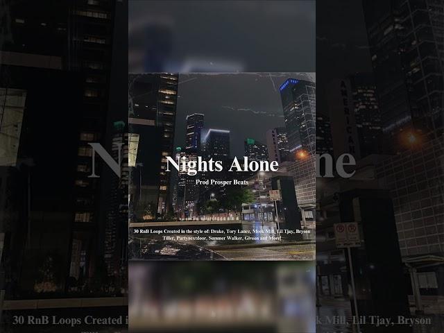 *FREE* RnB Loop Kit "Nights Alone" - Drake, Tory Lanez, Meek Mill, Lil Tjay I Sample Pack