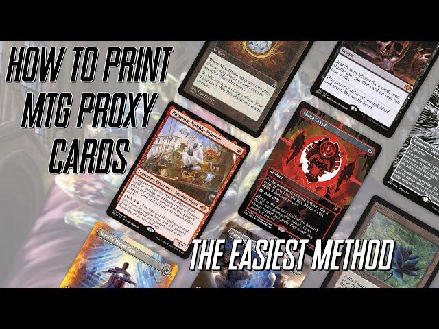 The Easiest Way to Print MTG Proxy Cards