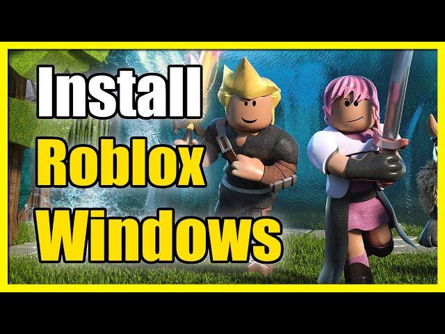 How to GET & INSTALL Roblox on Windows PC (Fast Tutorial)