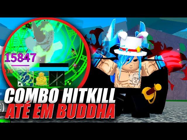 COMBO HIT KILL QUE SOLA BUDDHA EM MENOS DE 4 SEGUNDOS!!! BLOX FRUITS