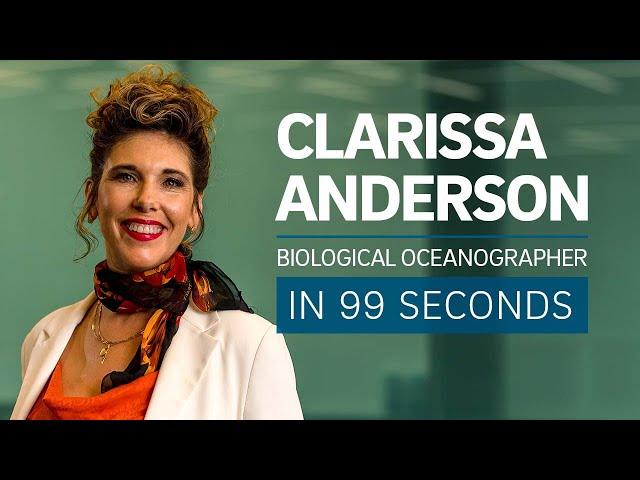 A Scientist's Life: Biological Oceanographer Clarissa Anderson in 99 Seconds