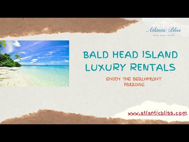 Bald Head Island Luxury Rentals : Enjoy The BeachFront Paradise