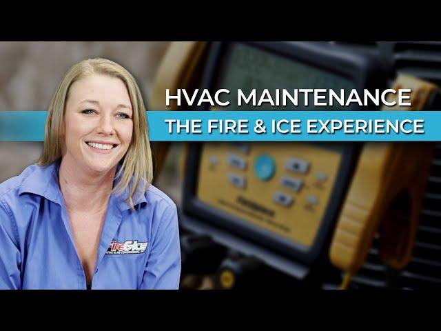 HVAC Maintenance - The Fire & Ice Experience