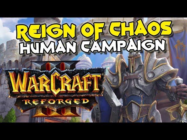 Warcraft 3 Reforged Reign of Chaos Human Campaign (100% Complete)