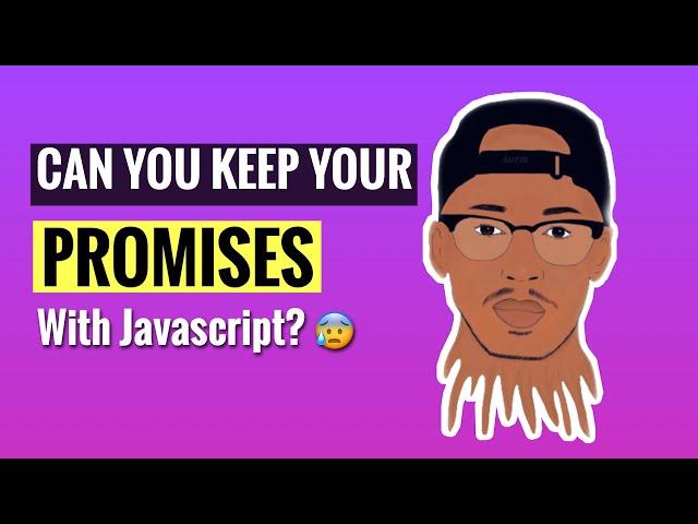 Javascript promises explained in 6 minutes