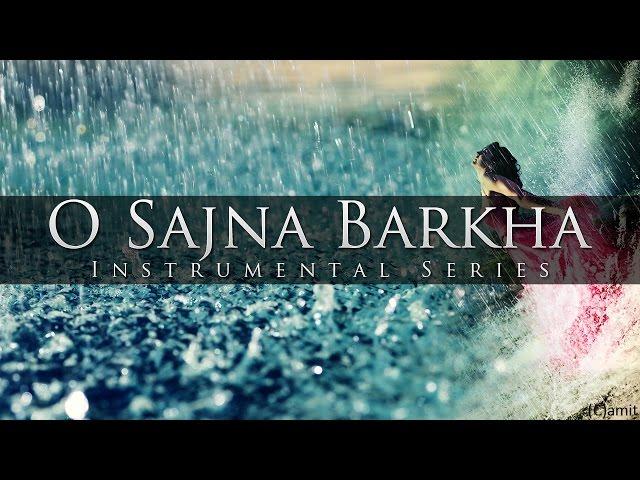 O Sajna Barkha Bahar Aayi - Sitar, Flute & Santoor