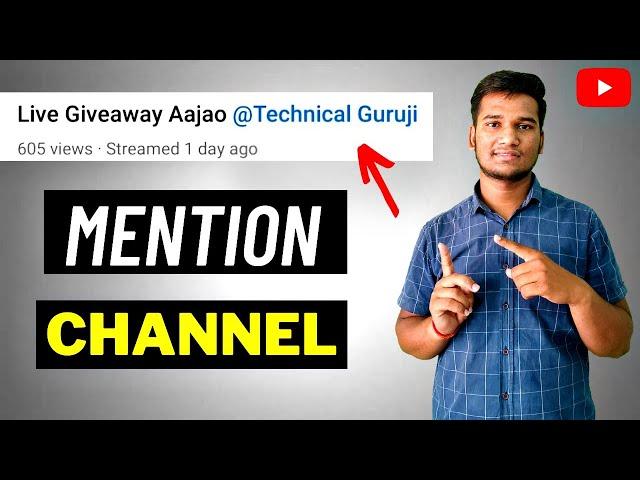 how to mention someone in youtube title | how to mention youtube channel in description | #mention