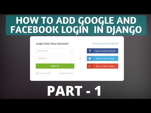 How to create Google and Facebook login in Django Project 2020 || Part - 1 || The Codrammers