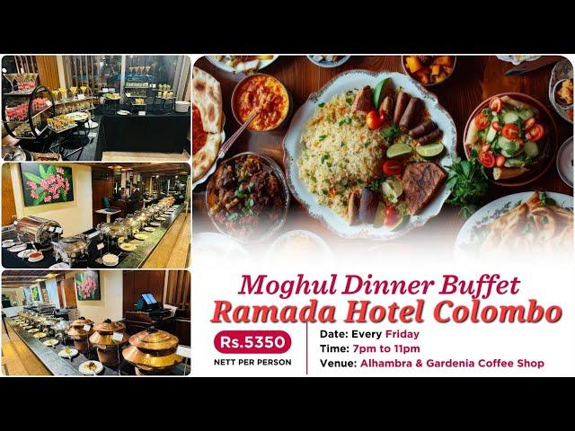 Unlimited Dinner Buffet Ramada Colombo 5,350 only #dinnerbuffet #buffet #ramada #mrwalkerceylon