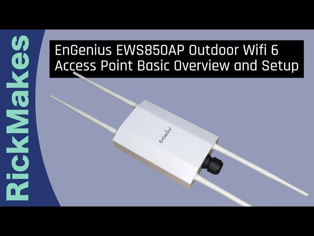 EnGenius EWS850AP Outdoor Wifi 6 Access Point Basic Overview and Setup