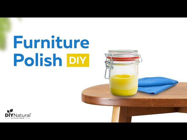 Natural Homemade DIY Furniture Polish Recipe