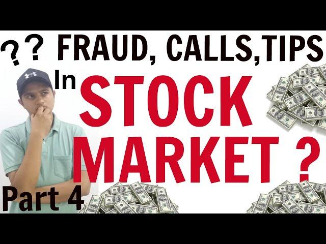 Fraud, fake calls, Tips in stock Market |Part 4| Share Market fraud Alert