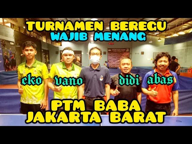 WAJIB MENANG  Didi/Abas ️ Eko/Vano  TURNAMEN BEREGU  PTM BABA JAKARTA BARAT