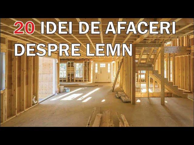 20 idei de afaceri in prelucrarea lemnului | 20 de fabrici pe fonduri europene care folosesc lemn